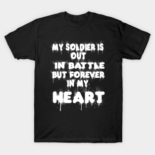 My Soulider ID Out In Battle But Forever In My Heart tee design birthday gift graphic T-Shirt